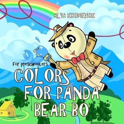 Cover for Alya Khomenok · Colors for Panda Bear Bo for preschoolers (Pocketbok) (2019)