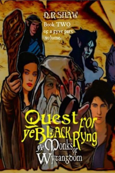 Quest for Ye Black Ryng - D R Shaw - Books - Blurb - 9781715294731 - August 23, 2024