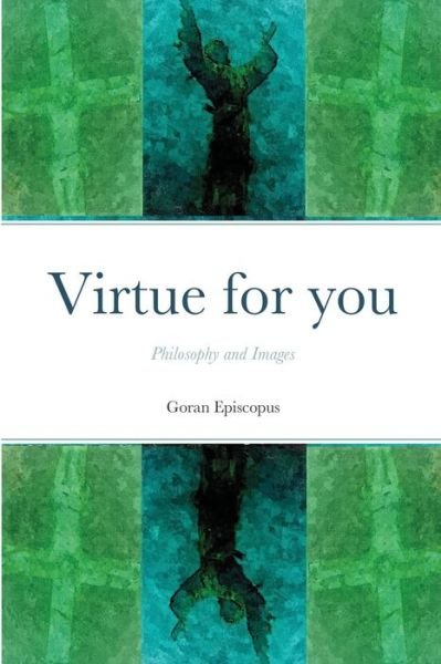 Cover for Goran Episcopus · Virtue for you (Paperback Book) (2020)