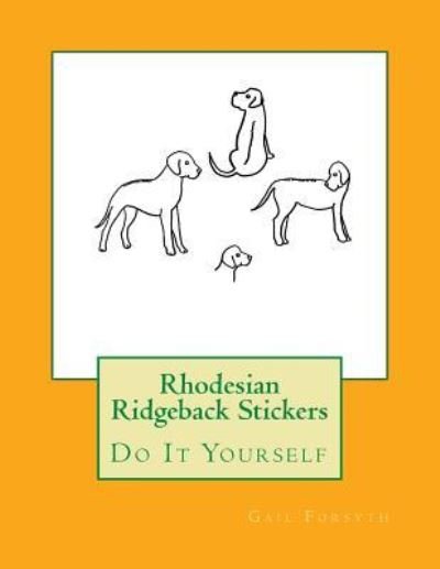Cover for Gail Forsyth · Rhodesian Ridgeback Stickers (Paperback Bog) (2018)