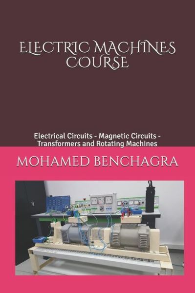 Cover for Mohamed Benchagra · Electric Machines Course (Paperback Book) (2018)