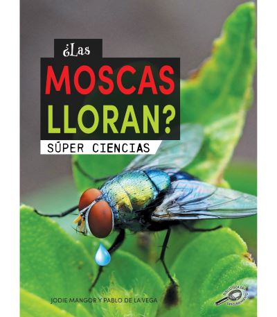 Cover for Jodie Mangor · ¿Las Moscas Lloran? (Book) (2023)