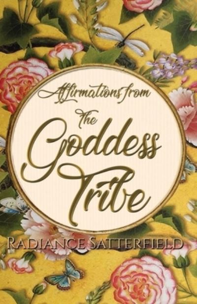 Cover for Radiance Satterfield · Affirmations from the Goddess Tribe (Paperback Book) (2019)