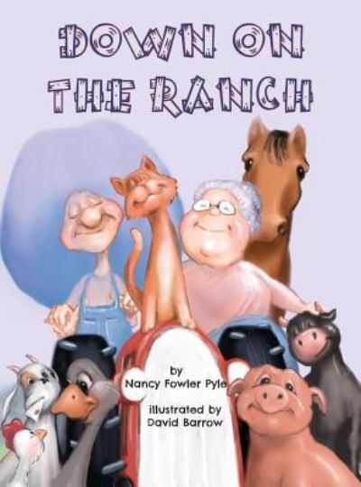 Cover for Nancy Fowler Pyle · Down on the Ranch (Hardcover Book) (2018)