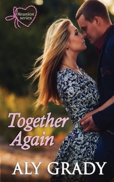 Cover for Aly Grady · Together Again (Paperback Book) (2020)
