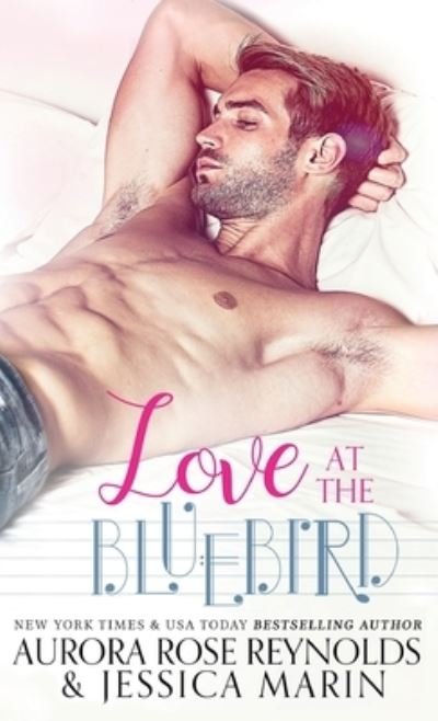 Cover for Aurora Rose Reynolds · Love At The Bluebird (Paperback Bog) (2020)