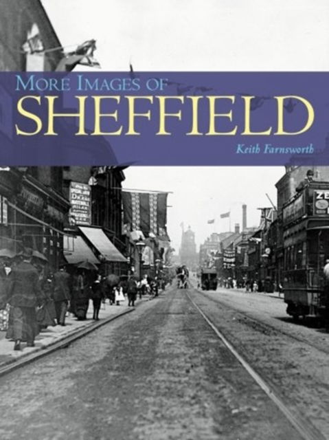 Cover for Keith Farnsworth · More Images of Sheffield (Paperback Book) (2012)