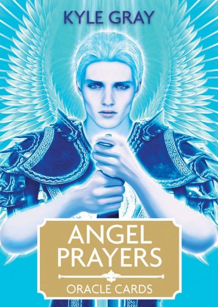 Angel Prayers Oracle Cards - Kyle Gray - Bøker - Hay House UK Ltd - 9781781802731 - 6. oktober 2014