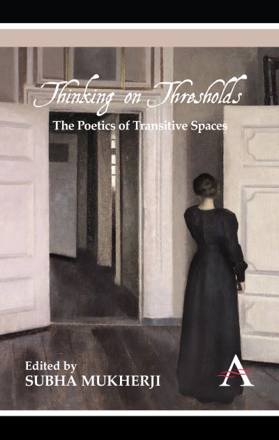 Cover for Thinking on Thresholds: The Poetics of Transitive Spaces (Paperback Book) (2013)