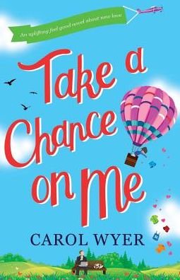 Cover for Carol Wyer · Take a Chance on Me (Book) (2016)