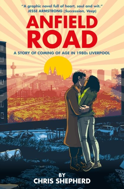 Cover for Chris Shepherd · Anfield Road (Innbunden bok) (2024)
