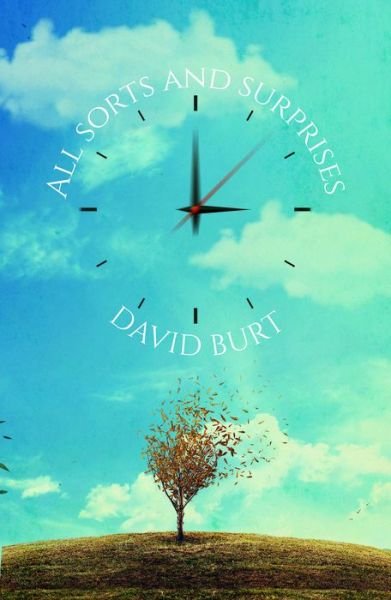 All Sorts and Surprises - David Burt - Books - Austin Macauley Publishers - 9781788238731 - March 30, 2018