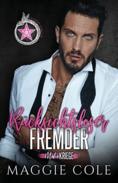 Cover for Maggie Cole · Rucksichtsloser Fremder (Taschenbuch) (2021)