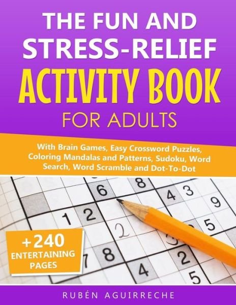 Cover for Ruben Aguirreche · The Fun and Stress-Relief Activity Book for Adults (Paperback Bog) (2019)