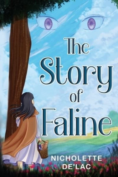 The Story of Faline - Nicholette De'Lac - Książki - Pegasus Elliot Mackenzie Publishers - 9781800165731 - 25 lipca 2024