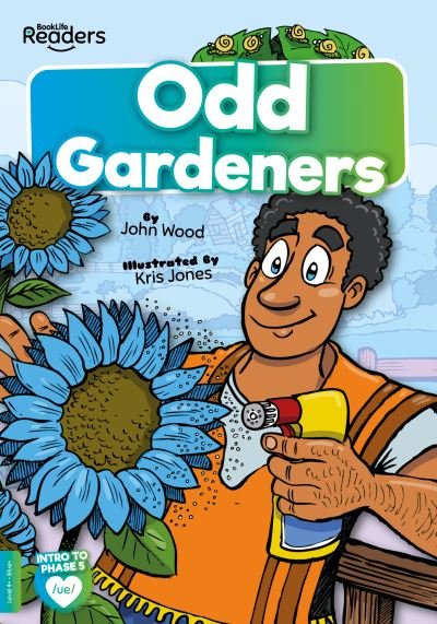Cover for John Wood · Odd Gardeners - BookLife Readers (Pocketbok) (2022)