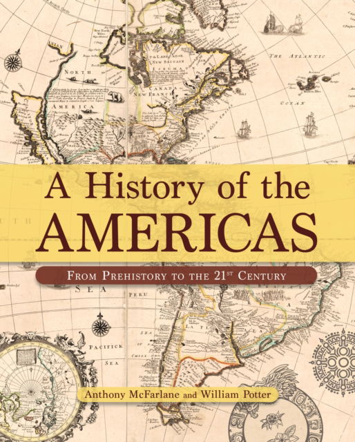 Cover for Professor Anthony McFarlane · A History of the Americas: From Prehistory to the 21st Century (Hardcover Book) (2025)