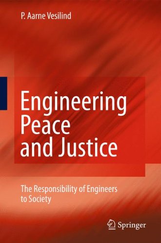 Cover for P. Aarne Vesilind · Engineering Peace and Justice: The Responsibility of Engineers to Society (Hardcover Book) [2010 edition] (2010)
