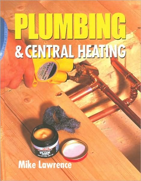 Cover for Mike Lawrence · Plumbing &amp; Central Heating (Hardcover Book) [New edition] (1998)