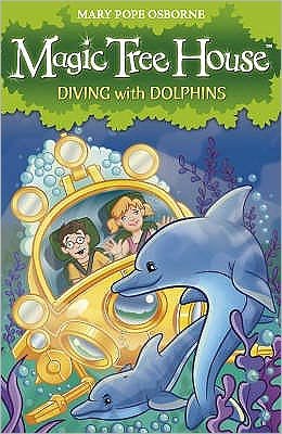 Cover for Mary Pope Osborne · Magic Tree House 9: Diving with Dolphins - Magic Tree House (Paperback Book) (2009)