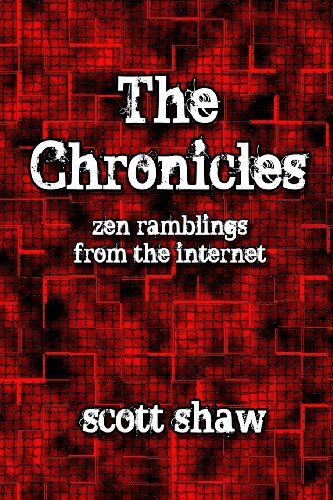 Cover for Scott Shaw · The Chronicles: Zen Ramblings from the Internet (Paperback Bog) (2013)