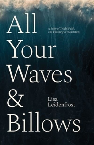 Cover for Lisa Leidenfrost · All Your Waves &amp; Billows (Book) (2023)