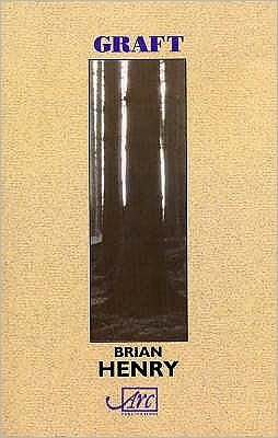 Cover for Brian Henry · Graft (Paperback Book) (2004)