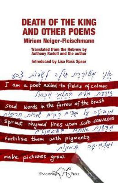 Death of the King: And Other Poems - Anthony Rudolf - Books - Shoestring Press - 9781910323731 - March 31, 2017