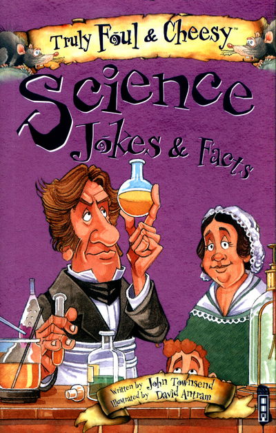 Cover for John Townsend · Truly Foul &amp; Cheesy Science Jokes and Facts Book - Truly Foul &amp; Cheesy (Paperback Book) [Illustrated edition] (2017)