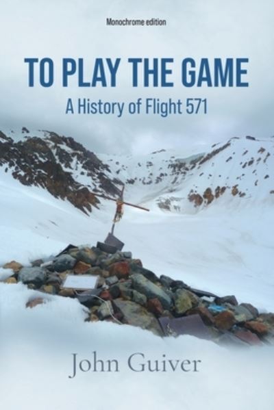 To Play the Game - John Guiver - Books - Heddon Publishing - 9781913166731 - December 5, 2022