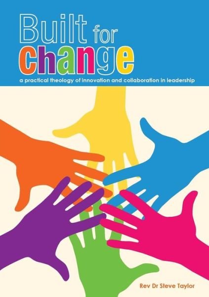 Cover for Steve Taylor · Built for change (Paperback Book) (2016)