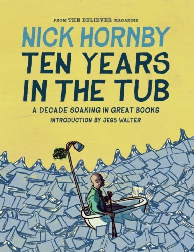 Cover for Nick Hornby · Ten Years in the Tub (Innbunden bok) (2013)
