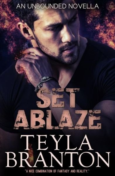 Set Ablaze - Teyla Branton - Livres - White Star Press - 9781939203731 - 21 septembre 2016