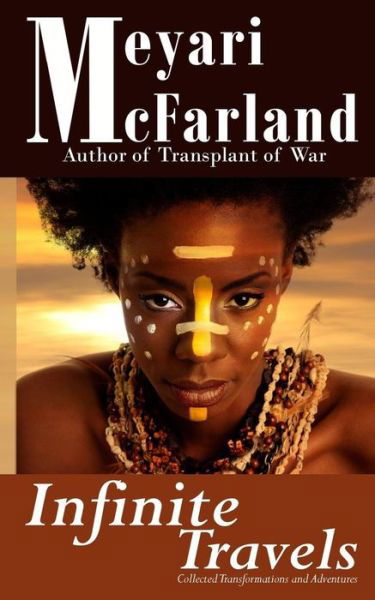 Cover for Meyari Mcfarland · Infinite Travels (Paperback Book) (2015)