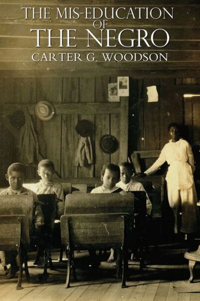 Cover for Carter G Woodson · The Mis-Education of the Negro (Paperback Book) (2020)