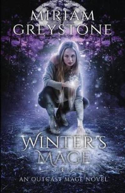 Cover for Miriam Greystone · Winter's Mage (Paperback Book) (2018)