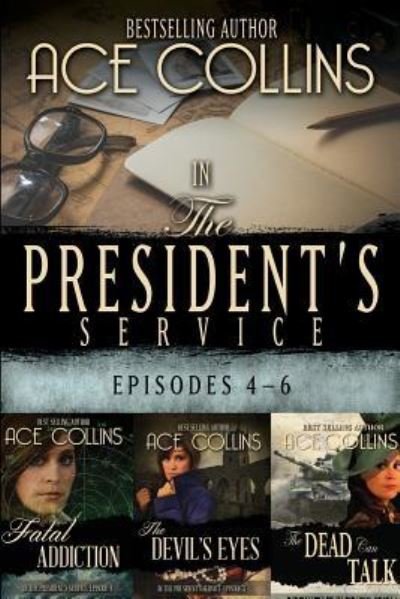 Cover for Ace Collins · In the President's Service (Paperback Book) (2018)