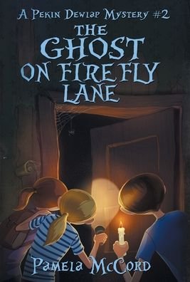 Cover for Pamela G McCord · The Ghost on Firefly Lane (Hardcover Book) (2019)