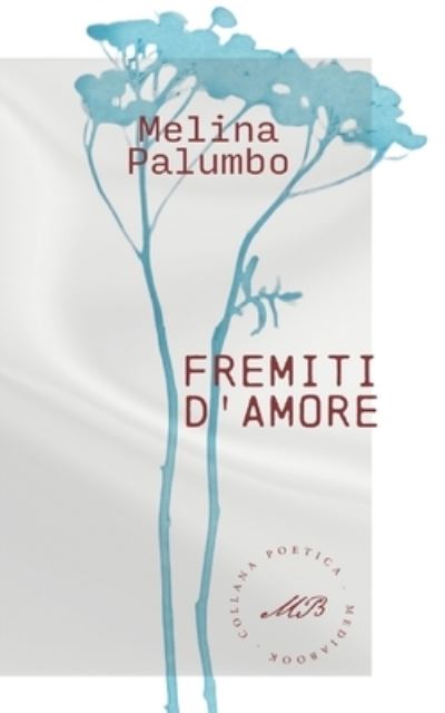 Cover for Melina Palumbo · Fremiti D'amore (Book) (2022)