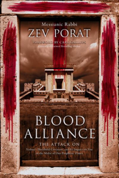 Cover for Zev Porat · Blood Alliance: The Attack on Yeshua's Threshold Covenant, and its Impact on You in the Midst of Our Prophetic Times (Taschenbuch) [Large type / large print edition] (2024)