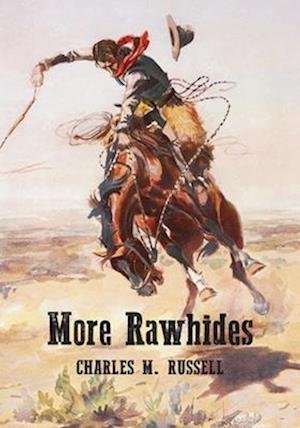 Cover for Charles Russell · More Rawhides (Book) (2024)