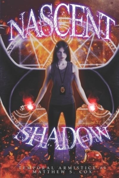 Cover for Matthew S Cox · Nascent Shadow (Paperback Book) (2018)