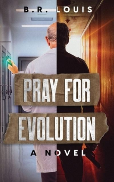 Cover for B. R. Louis · Pray for Evolution (Book) (2022)