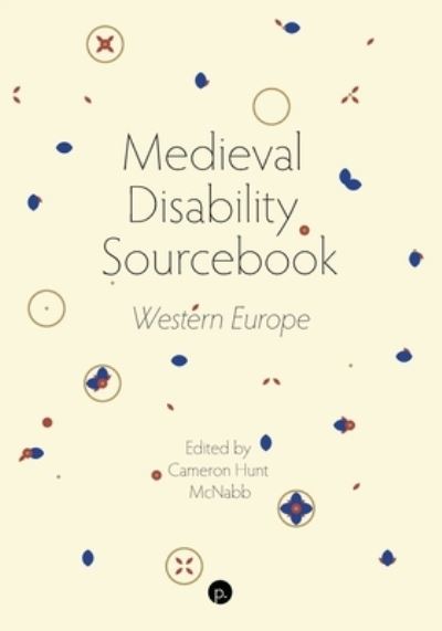 Cover for Cameron Hunt McNabb · Medieval Disability Sourcebook (Taschenbuch) (2020)