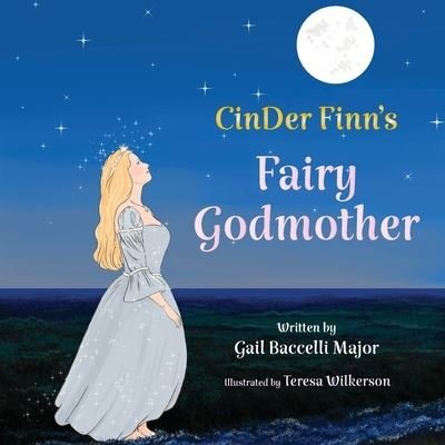 Cover for Gail Baccelli Major · CinDer Finn's Fairy Godmother (Paperback Book) (2021)