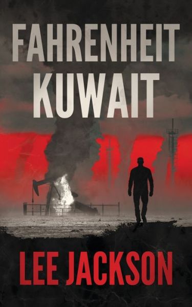 Cover for Lee Jackson · Fahrenheit Kuwait (Paperback Book) (2019)