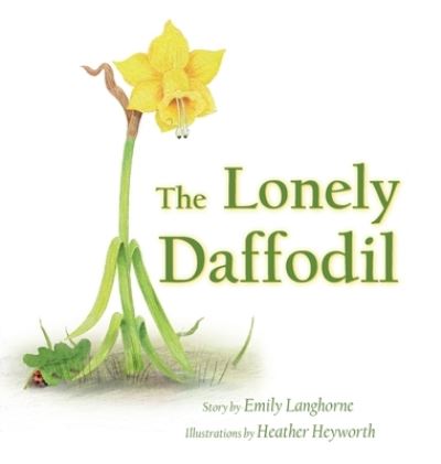 Cover for Emily Langhorne · Lonely Daffodil (Book) (2022)