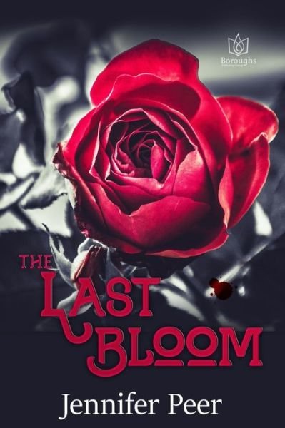 Cover for Jennifer Peer · The Last Bloom (Paperback Book) (2021)