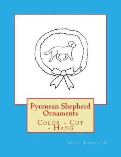 Cover for Gail Forsyth · Pyrenean Shepherd Ornaments (Paperback Bog) (2018)