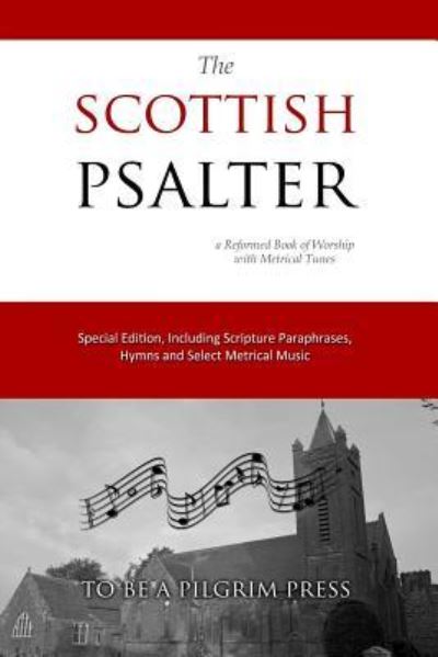 Cover for To Be a Pilgrim Press · The Scottish Psalter (Taschenbuch) (2017)